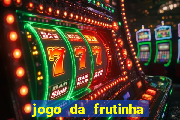 jogo da frutinha paga mesmo